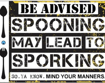 Spooning May Lead to Sporking Sticker