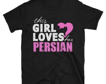 This Girl Loves Her Persian Cat Cotton T-Shirt