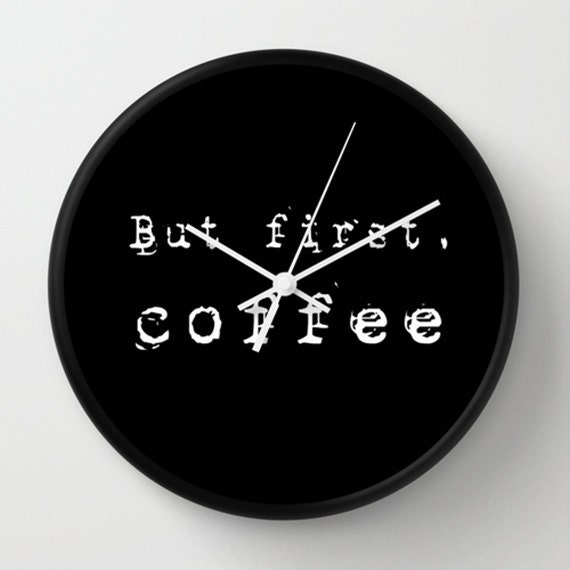 But first Coffee Wall clock Coffee Wall Clock Black and