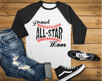 SVG - Baseball - Proud All-Star Mom, svg, dxf, png, Digital Cut Files
