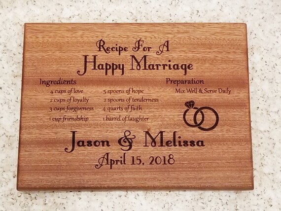 Personalized Cutting Board Wedding Gift Bridal Shower Gift Wedding Gift Housewarming Gift Recipe for a Happy Marriage Recipe for Marriage