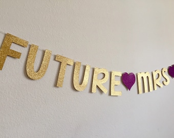 Custom Bridal Shower Banner, Custom Bridal Shower Decorations, Future Mrs Banner, Custom Future Mrs Banner, Personalized Future Mrs Banner