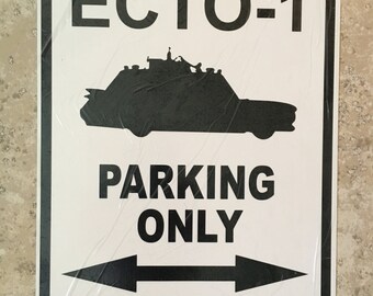 Ghostbusters ECTO 1 Parking Sign 18" x 12" Aluminum