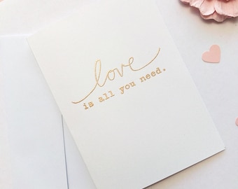 Love is All You Need: Embossed Greeting Card