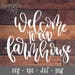 Farmhouse svg, Farm House svg, Welcome to Our Farmhouse svg, Welcome sign, Farm house decor, Kitchen Decor, Welcome svg, Printable, Cut File