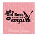 Just a Girl Boss SVG, Girl Boss svg, Building Her Empire, Lipstick, Cut File, Iron On, Decal, Cricut, Silhouette, & Many More
