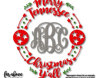 Merry Tennessee Christmas Y'all Tristar Monogram Wreath (monogram NOT included) SVG, EPS, dxf, png, jpg digital cut file Silhouette Cricut