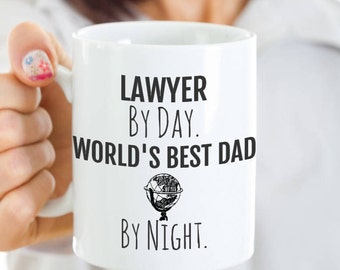 Lawyer Dad Mug - Lawyer Coffee Mug - Lawyer By Day, World's Best Dad By Night - Perfect Gift for Your Dad or Husband for Father’s Day