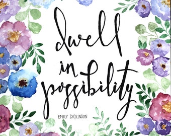 Dwell in Possibility Watercolor