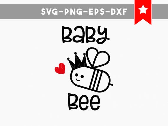 Baby Bee Svg File Funny Baby Clothes Cut Files Baby Onesies Ideas