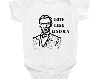 Love Like Lincoln USA History Infant Bodysuit