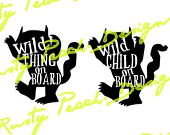 Wild Child On Board, Wild Thing On Board Cutting Files, Download, SVG, PNG, Studio, Studio3, Silhouette Cameo, Cricut, Instant Download.