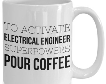 Electrical engineer mug - engineering superpowers - unique funny coffee tea cup gift
