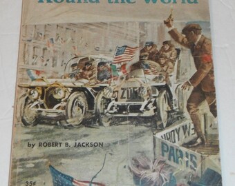 Road Race Round the World New York to Paris 1908 by Robert B. Jackson Vintage Scholastic Book