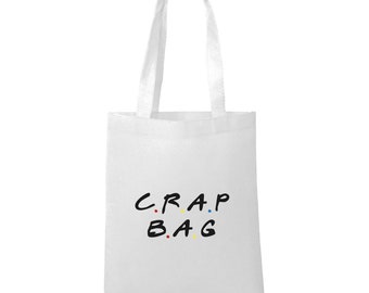 Crap Bag - Friends Inspired - Tote Bag - FREE UK SHIPPING
