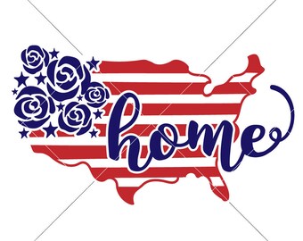 Home USA Flowers Patriotic 4th of July SVG dxf Files for Cutting Machines like Silhouette Cameo and Cricut, Commercial Use Digital Design