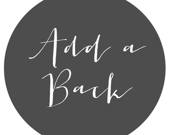 Add a Back - To an Existing or Custom Design