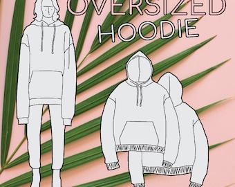 Oversized Hoodie PDF Sewing Pattern Sizes XS / S / M / L / XL