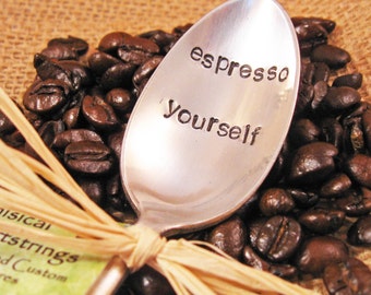 Coffee Spoon - Personalized Spoon - Vintage spoon - Espresso Yourself Spoon - Custom hand stamped spoon - Coffee Lover spoon