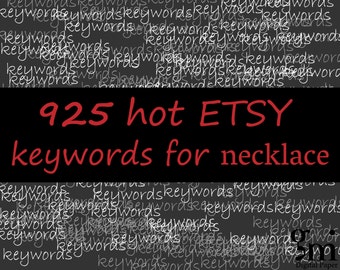925 Keywords and Tags for NECKLACE, 840 SEO keywords NECKLACE, necklace Keywords, necklace Tags