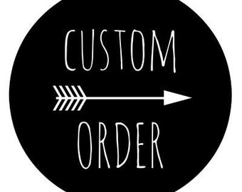 Custom Order
