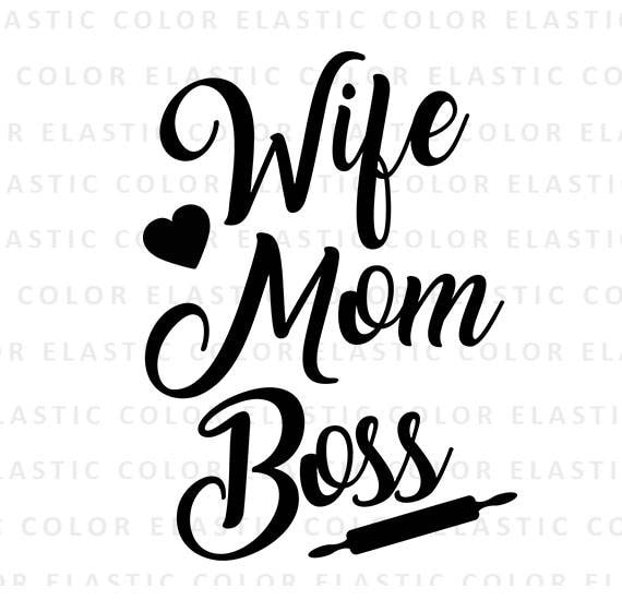 Download Wife mom boss svg and printable png file wife mom boss