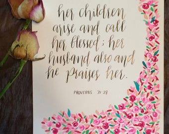 Proverbs 31: Blessed Watercolor Calligraphy Gift Hand Painted