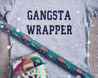 Gangsta Wrapper holiday T-Shirt