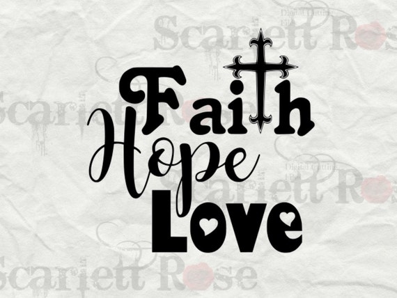 Download Faith Hope Love SVG cutting file clipart in svg jpeg eps and