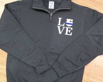 Thin Blue Line Quarter Zip Sweatshirt, LEOW Sweatshirt, Thin Blue Line, Police Wife, LEOW, Police Gift, Police Officer Gift, Police Officer