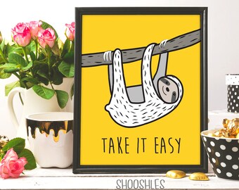Take it easy, Sloth print, Printable wall art, Animal print, Sloth wall art, Funny print, Funny quote, Sloth poster, Sloth drawing, artwork