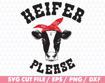 Download Heifer please svg | Etsy