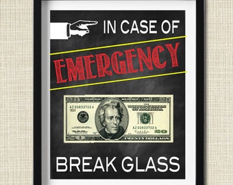 Download In Case of Emergency Break Glass Printable Art Humorous home