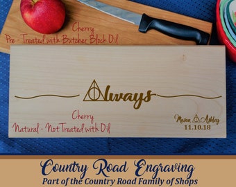 Personalized Cutting Board - Always, Couples Names and EST Date, Harry Potter Theme, Deathly Hallows, Wedding, Anniversary, Housewarming