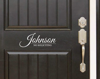 Family Name No Soliciting Front Door (Entryway) or Wall Vinyl Decal Sticker - Great Gift Idea / Home Decor
