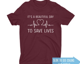 It's a beautiful day to save lives t shirt, Grey's Anatomy Tee, It's a beautiful day, Greys anatomy, Thursdays We Watch Greys Anatomy