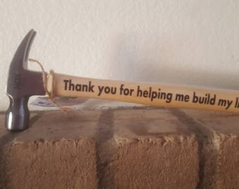 Personalized Hammer/Father's Day/Appreciation/House Warming Gift/Construction/Claw Hammer/Anniversary