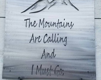 The mountains are calling sign