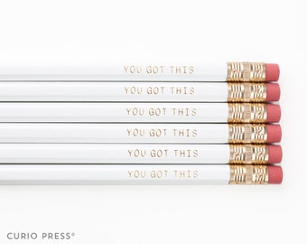 YOU GOT THIS - White and Gold printed pencil set - Cute pencil set - Inspirational Gift - Quote - Engraved pencils - Gold Foil