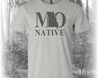 Missouri Native Shirt, Native Missouri Shirt, Missouri Shirt, MO Shirt, Missouri State Shirt