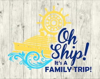Oh Ship Family Trip SVG Bundle, Cruise SVG Bundle, Cruise cut file, clipart, svg files for silhouette, files for cricut, svg, dxf, eps, png