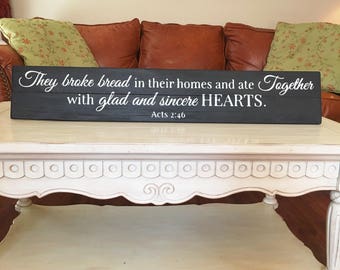 They Broke Bread in Their Homes and Ate Together Wood Sign Black | Acts 2:46 | Christian Home Decor | Reclaimed Wood Sign | Bible Verse