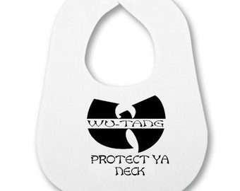 Wu-Tang Bib | Protect Ya Neck | Wu-tang Is For The Children | Pun Intended | Baby Bib | Hip Hop Nation | 90's Baby Bib | GIFTS |Wu-Tang Baby