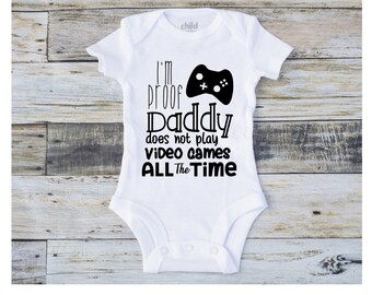 Newborn Baby Onesie | Baby Shower Gift | Baby Girl Clothes | Baby Boy Clothes | Gamer Dad Onesie | I'm Proof Daddy Doesn't Play Video Games
