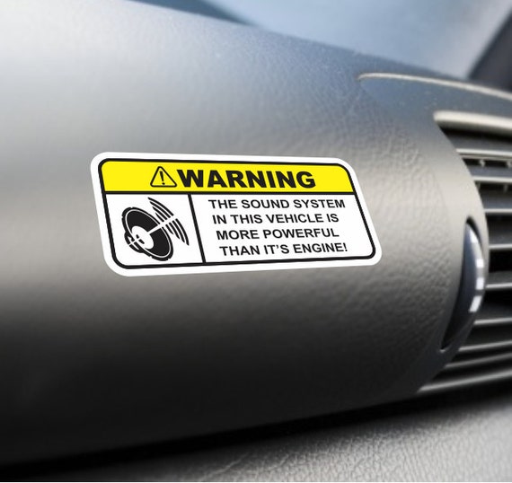 Sound System Warning Funny Sticker  Vinyl  Decal  Dashboard  Visor