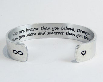 You are braver than you believe... - Graduation Gift / Best Friend Gift / Encouragement Gift / Inspirational Gift / Sobriety Gift 1/2" cuff