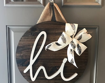 Hi Door Decor, Front Door Wreaths, Door Sign, Wood Home Decor, Door Hanger, Year Round Door Hanger, New Home Gift, Housewarming Gift