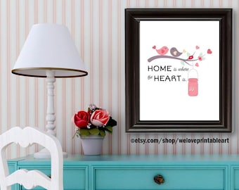 Housewarming Gift Idea, Home is Where the Heart Is, Printable Art, Home Quote Sign, Home Printable Art, Home Warming Gift, Home Wall Art