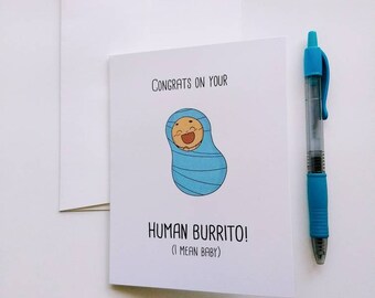 Congrats on your Human Burrito! - Baby girl, baby boy, congratulations baby card, congratulations pregnancy gift