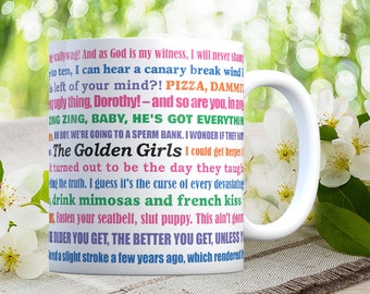 Coffee Mug The Golden Girls Funny Quotes Mug